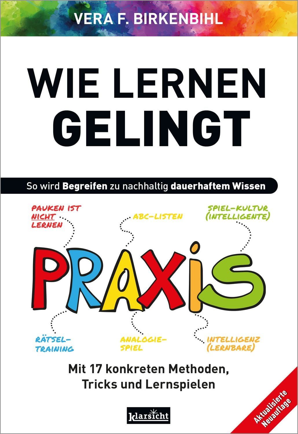Wie Lernen gelingt / Vera F. Birkenbihl
