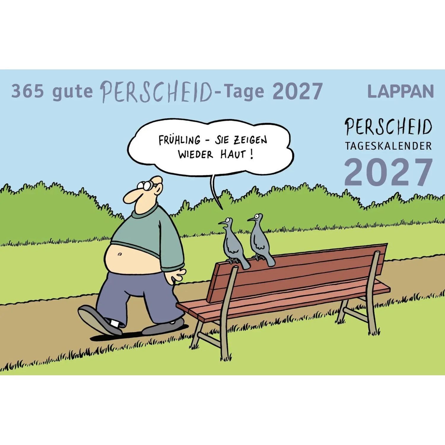 Lappan Verlag Abreißkalender 365 gute Perscheid-Tage 2027: Tageskalender