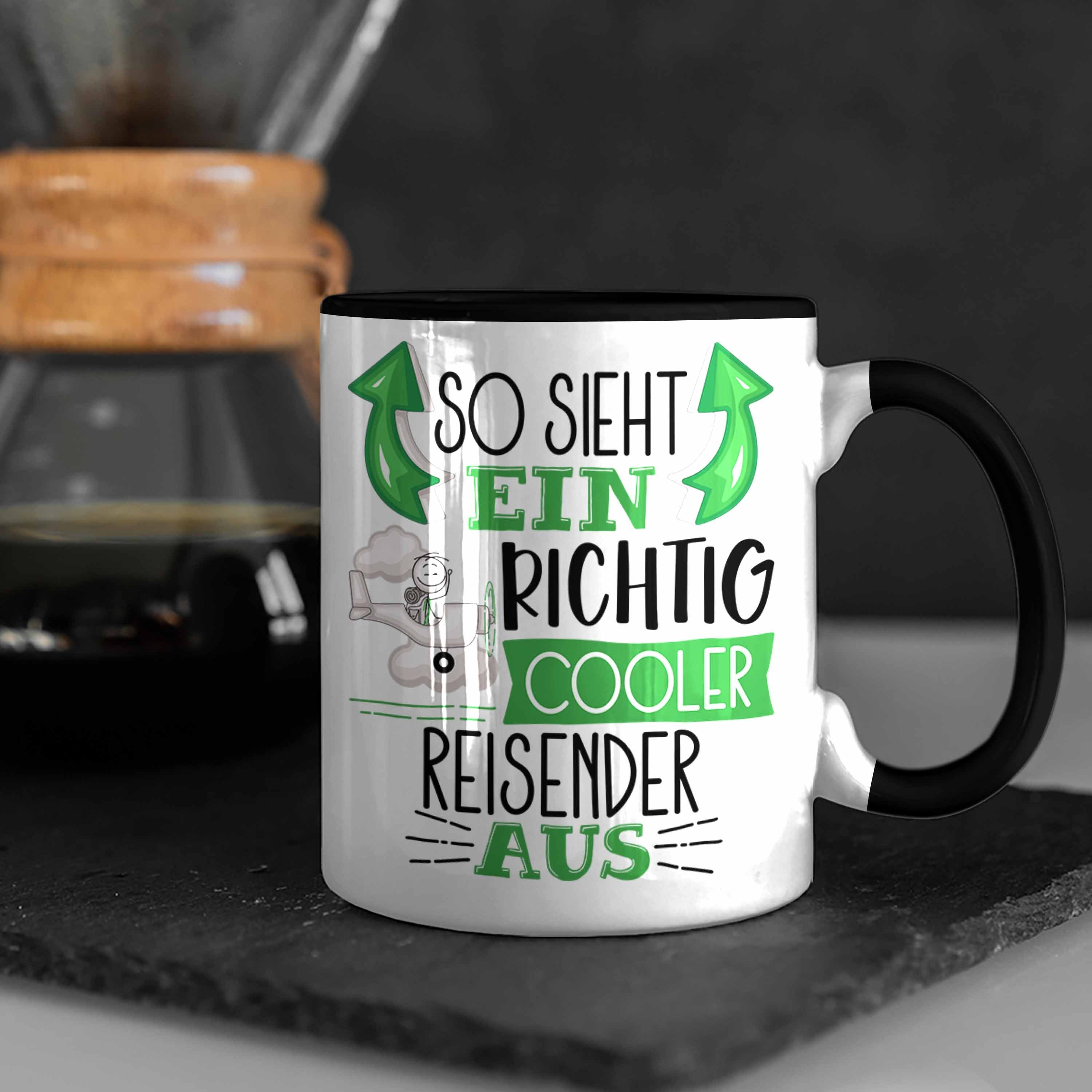 Richtig Sieht Tasse Tasse Schwarz Trendation Geschenk Ein Cooler So Aus Lustiger Spr Reisender