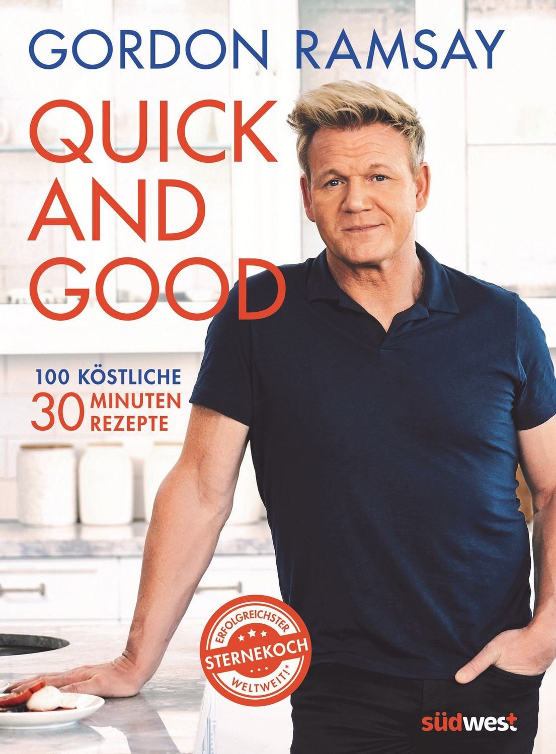 Quick and Good / Gordon Ramsay