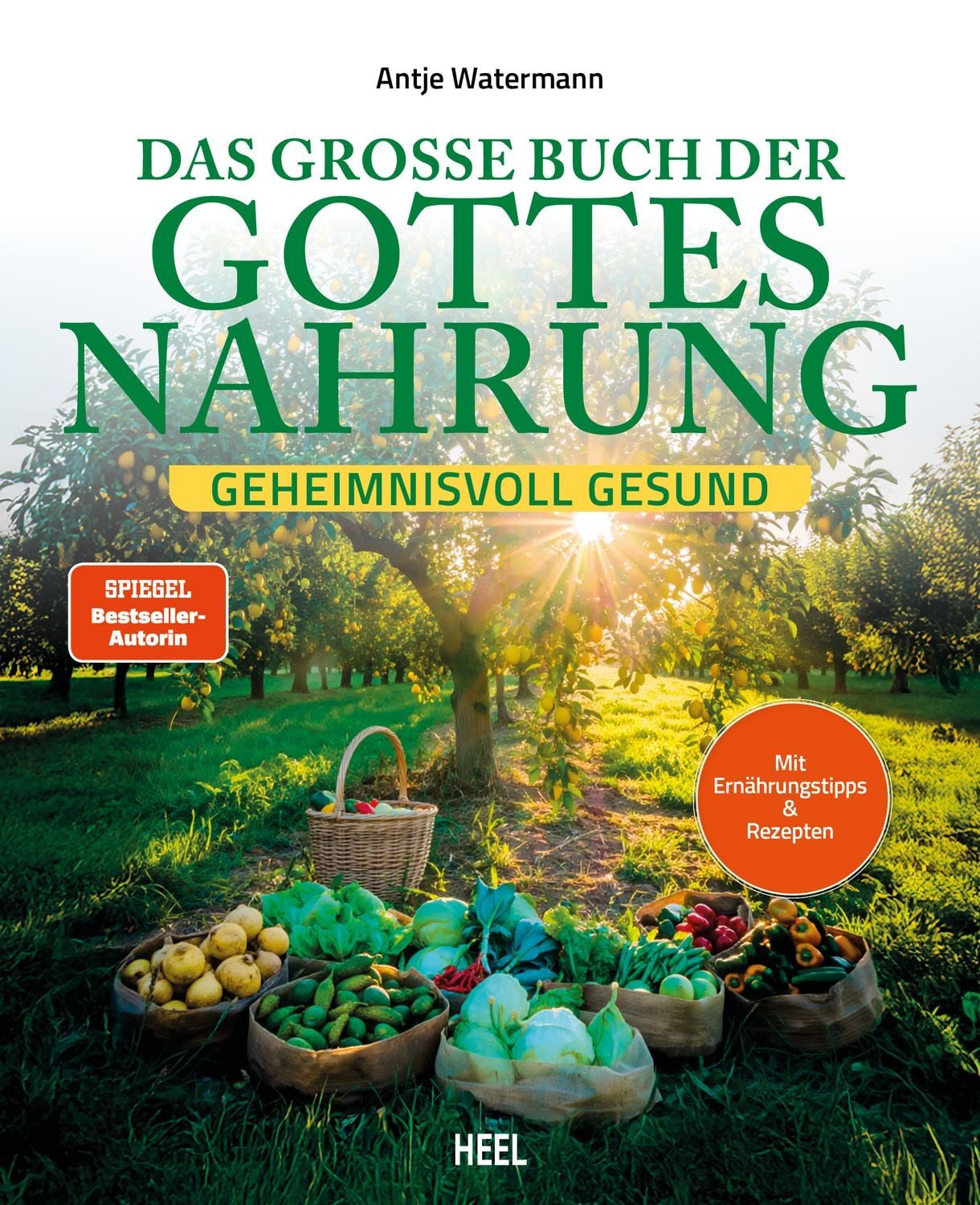 Das große Buch der Gottesnahrung / Antje Watermann