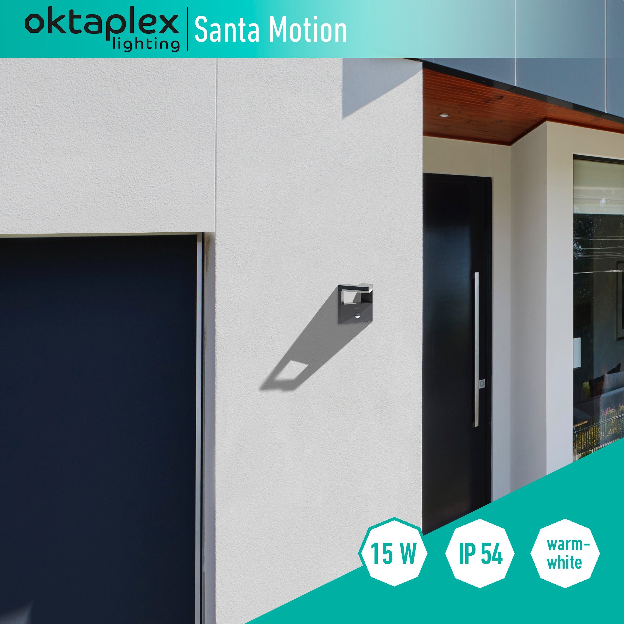 Oktaplex lighting anthrazit 1000lm integriert, IP54 LED 15W Santa, Außenlampe 3000K LED Außen-Wandleuchte fest Bewegungsmelder, Warmweiß