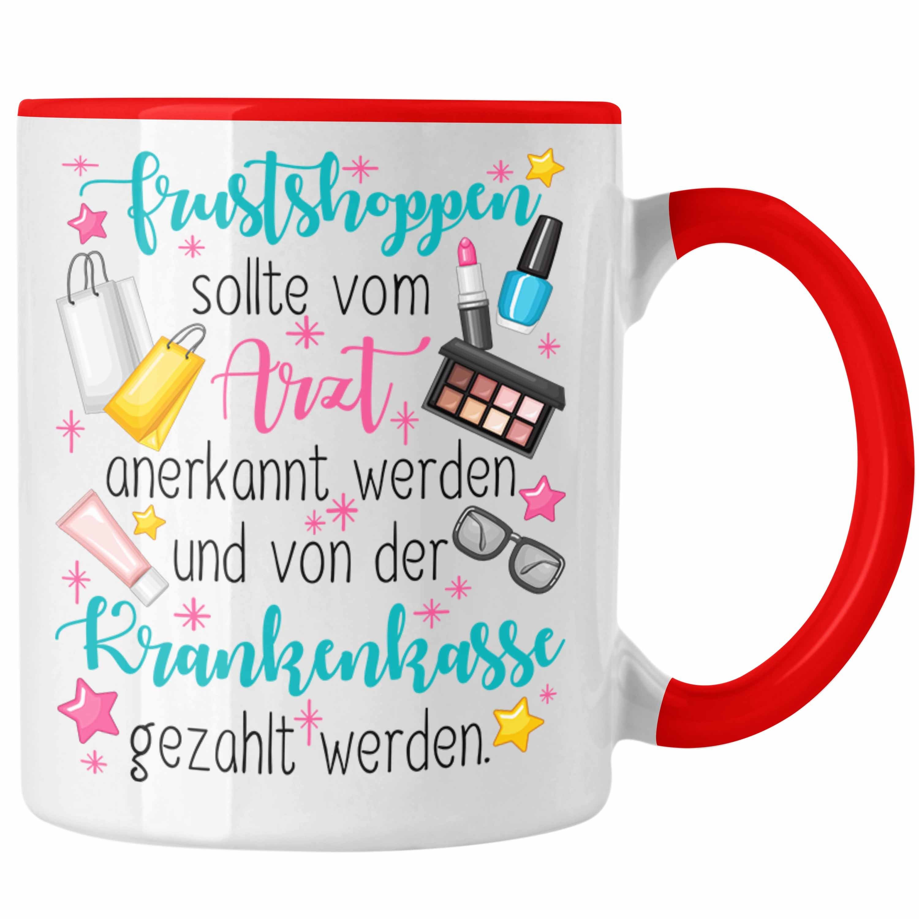 Trendation Tasse Frustshoppen Tasse Geschenk für Frauen Mutter Ehefrau Kollegin Geschen Rot