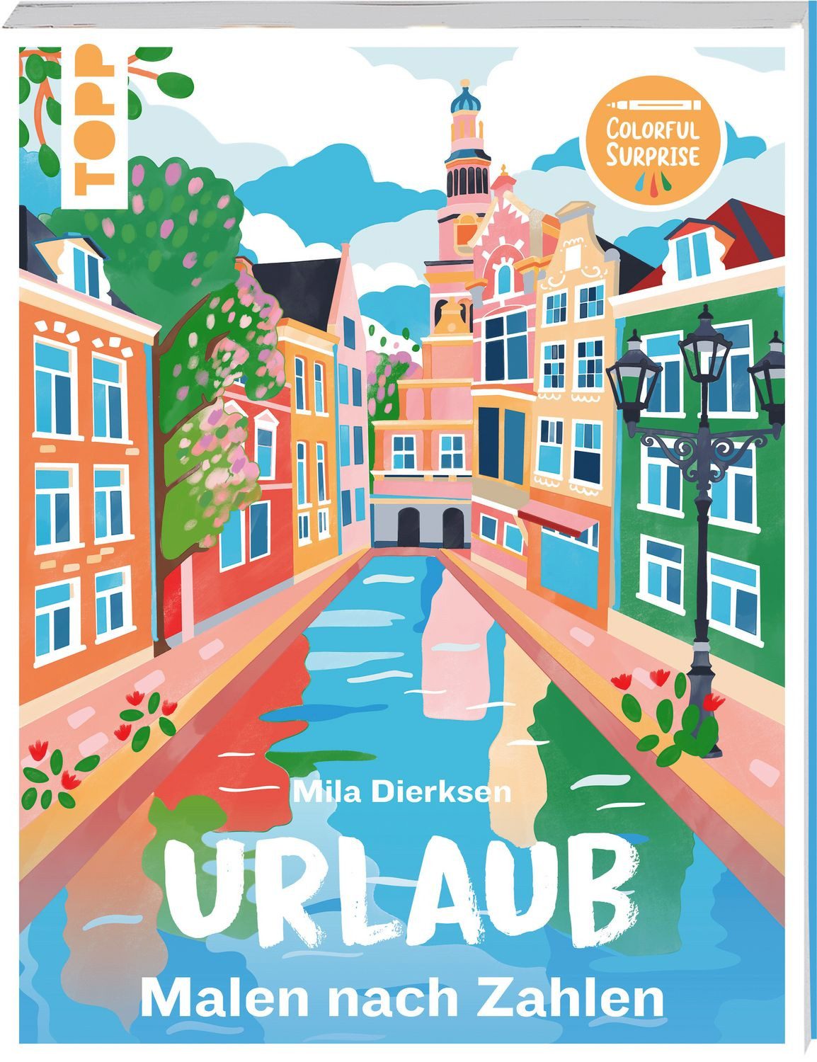 Colorful Surprise - Urlaub Malen nach Zahlen / Mila Dierksen, Malen nach Zahlen