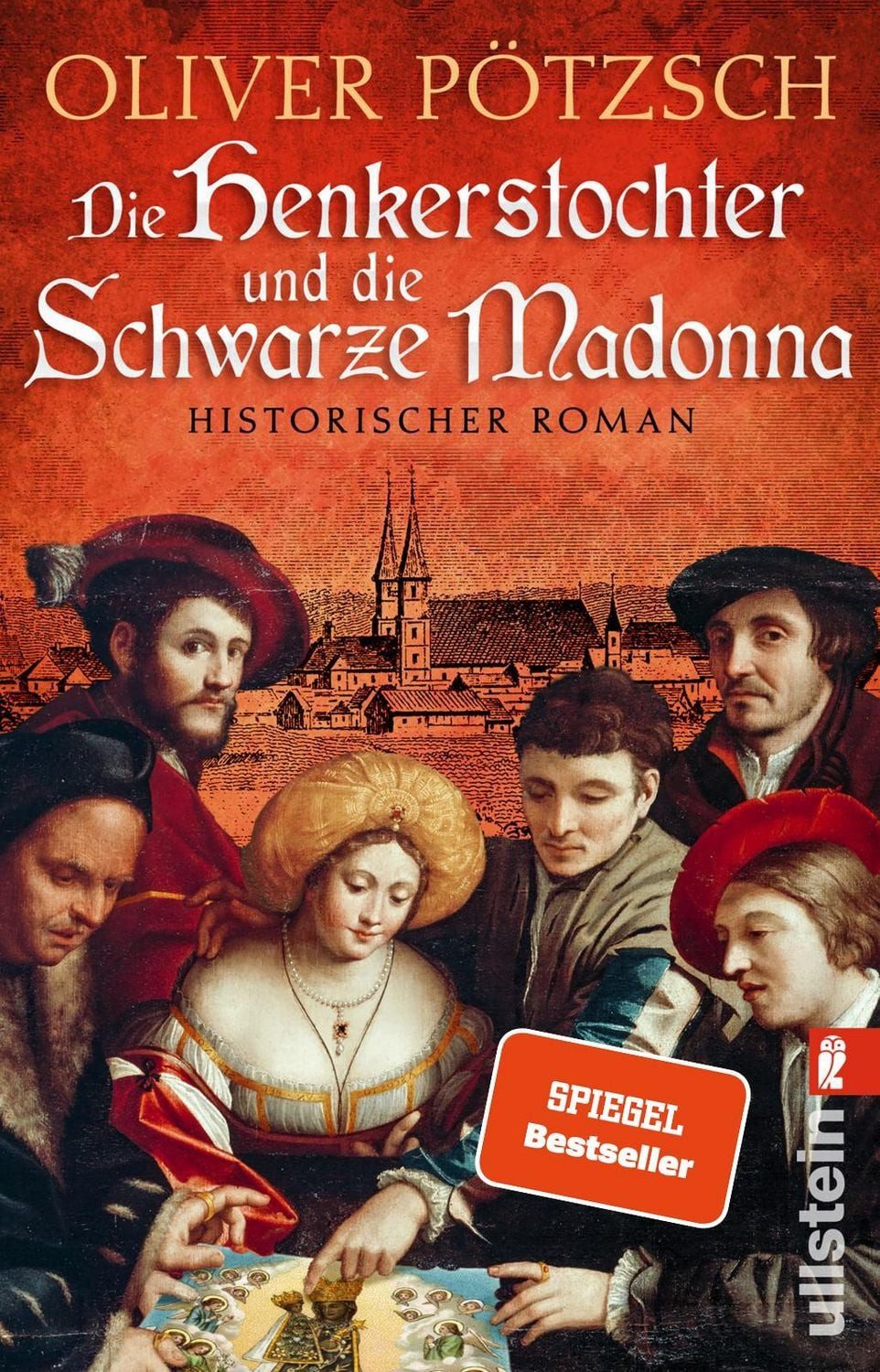 Die Henkerstochter und die Schwarze Madonna / Oliver Pötzsch, Historischer Roman, Historischer Krimi um eine Mordserie im Wallfahrtsort Altötting