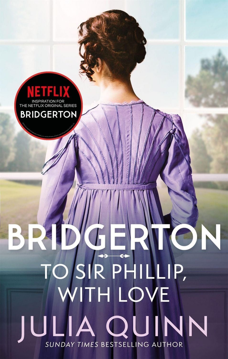 To Sir Phillip, With Love / Julia Quinn