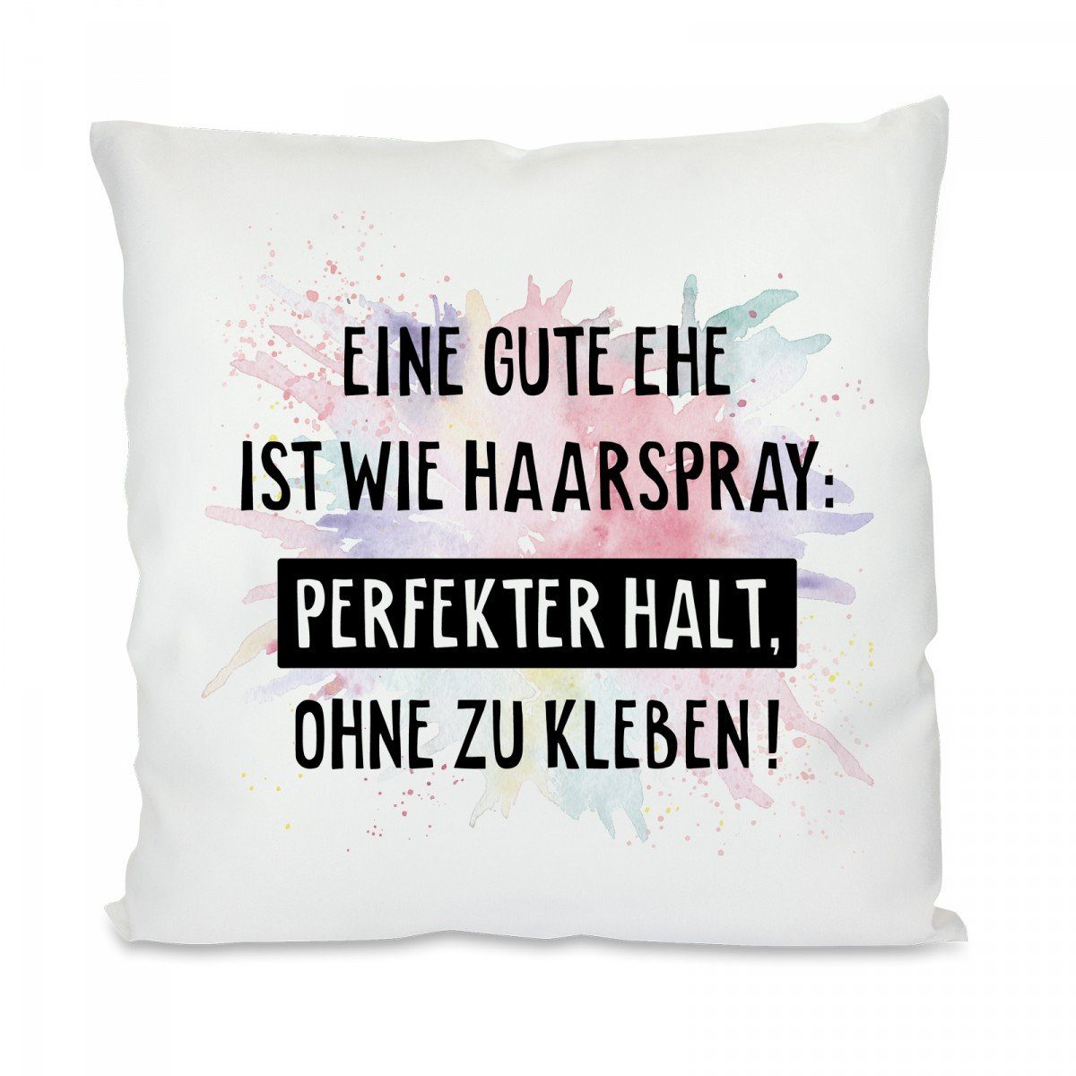 Herzbotschaft Dekokissen Kissen mit einseitigem Motiv Eine gute Ehe ist