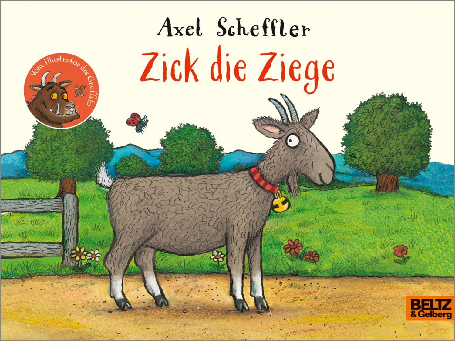 Zick die Ziege / Axel Scheffler