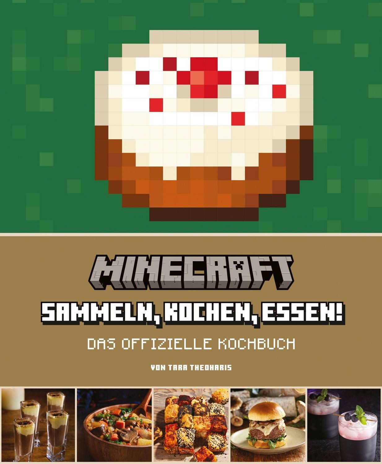 Minecraft: Das offizielle Kochbuch / Tara Theoharis