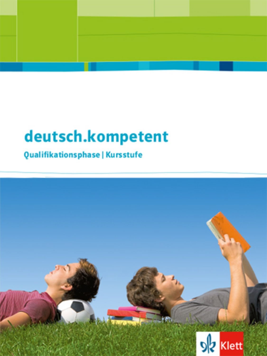 deutsch.kompetent. Allgemeine Ausgabe Qualifikationsphase / diverse