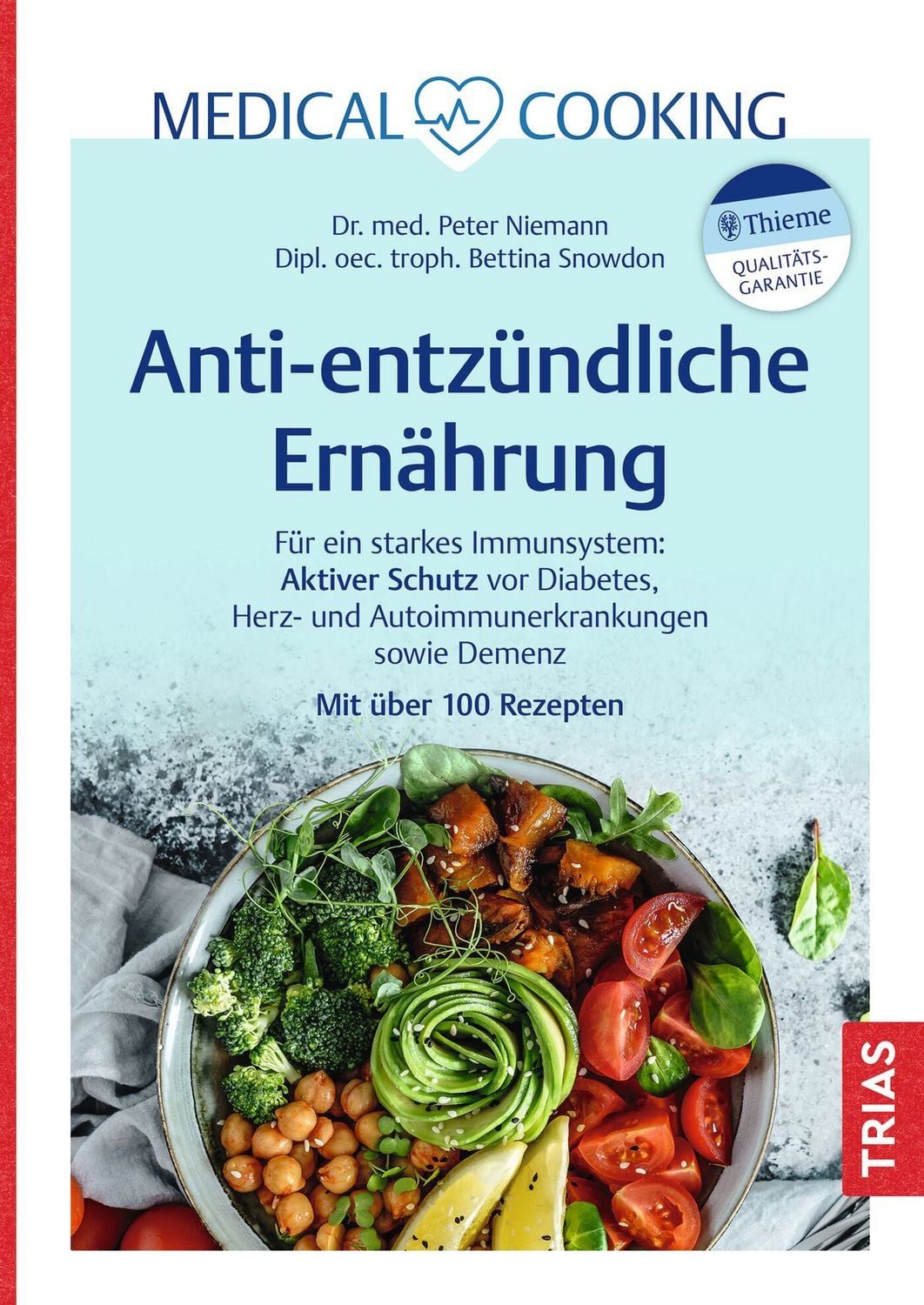 Medical Cooking: Antientzündliche Ernährung / Peter Niemann, Bettina Snowdon