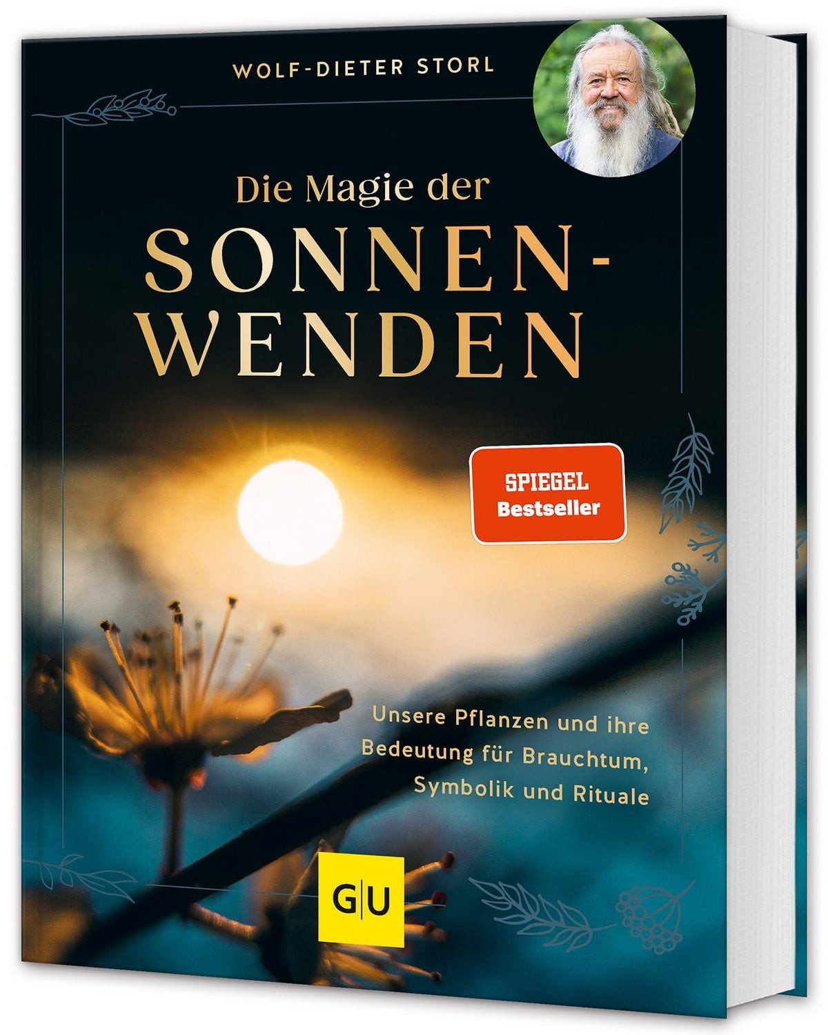 Sachbuch Die Magie der Sonnenwenden Rituale und Pflanzenwissen – Bedeutung und Wolf-Dieter Storl