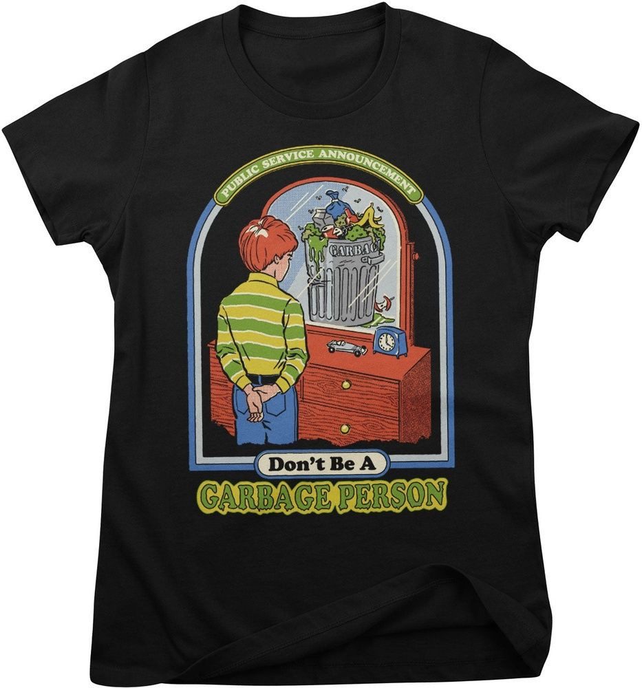 Steven Rhodes T-Shirt Don't Be A Garbage Person Girly Tee