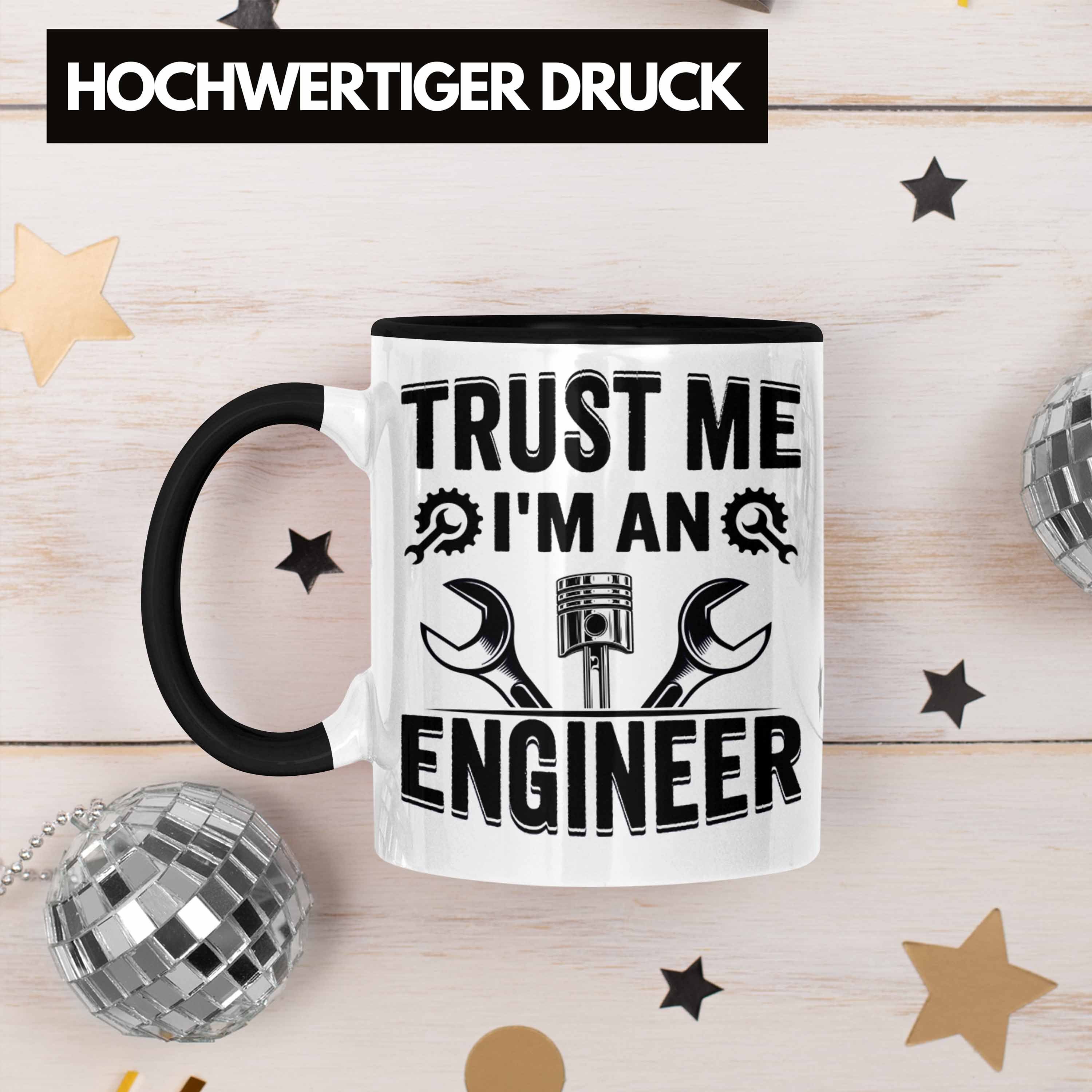 Schwarz Tasse Trendation Geschenk I'm Tasse Engineer Geschenkidee Me An Sprüch Trust Ingenieur