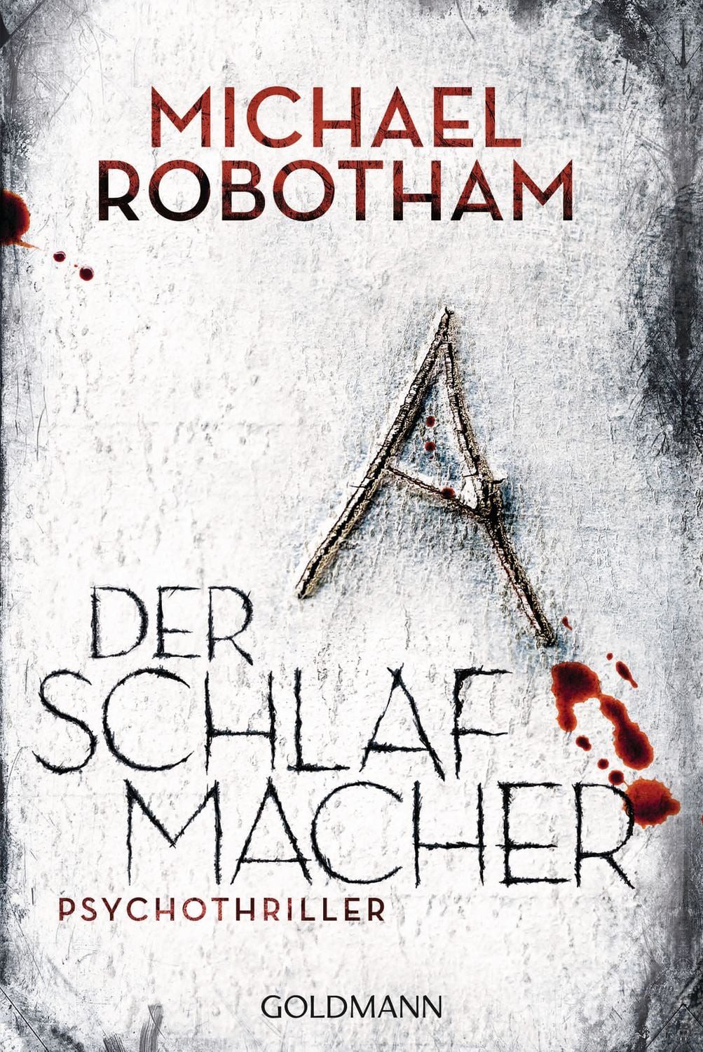 Belletristik Der Schlafmacher / Joe O'Loughlin & Vincent Ruiz Bd. 10 Psychothriller Michael Robotham