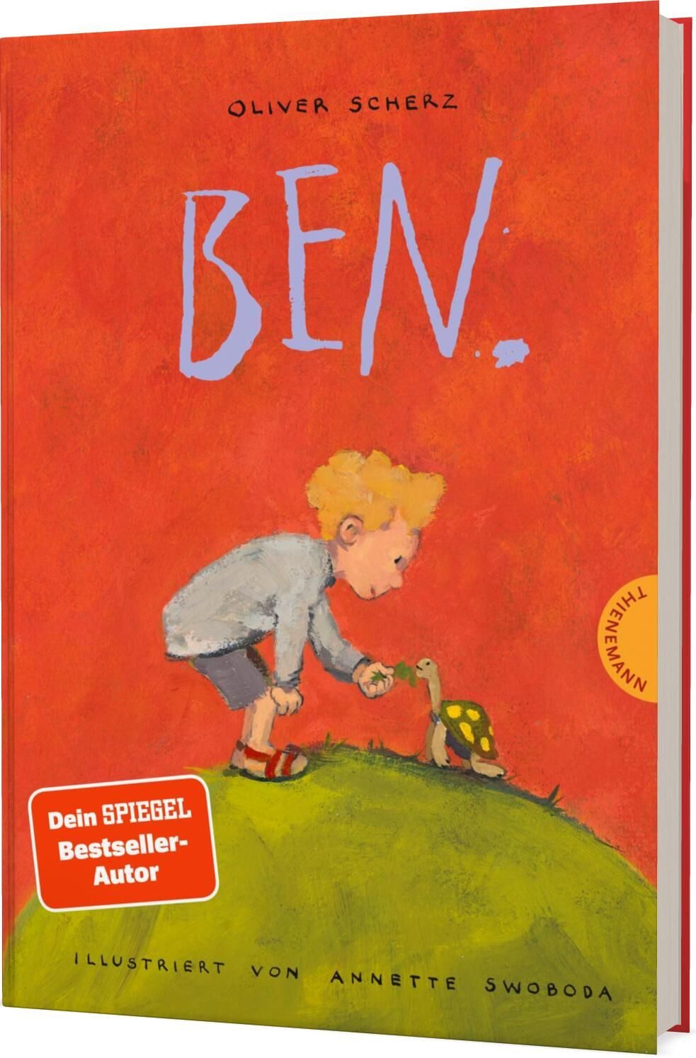 Ben. / Oliver Scherz, Feinsinniges, humorvolles Kinderbuch zum Vorlesen