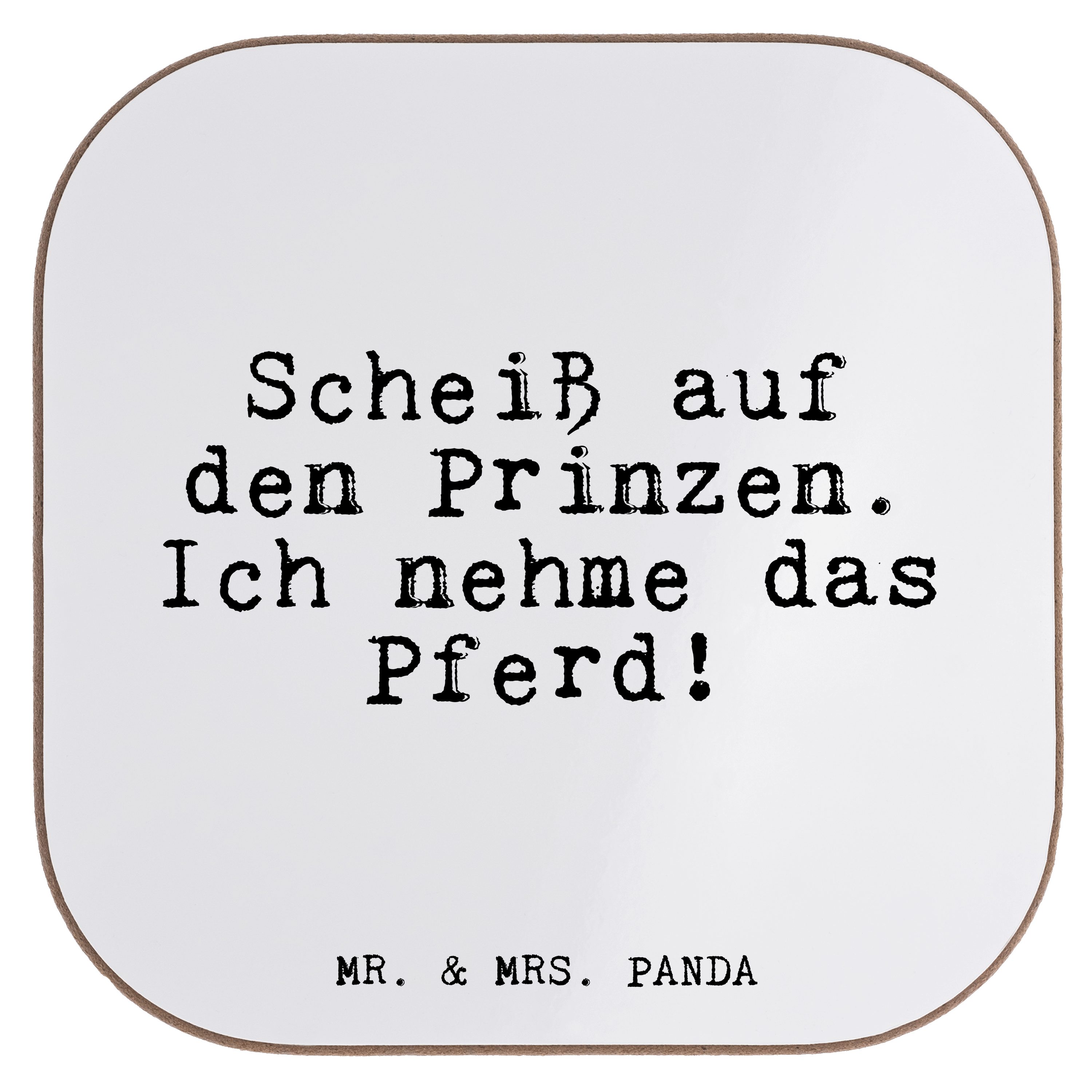 Mr. & Mrs. Panda Getränkeuntersetzer Scheiß auf den Prinzen.... - Weiß - Geschenk, Freundin, Glizer Spruch, 1-tlg.