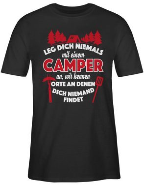 Shirtracer T-Shirt Leg dich niemals mit einem Camper an Hobby Outfit