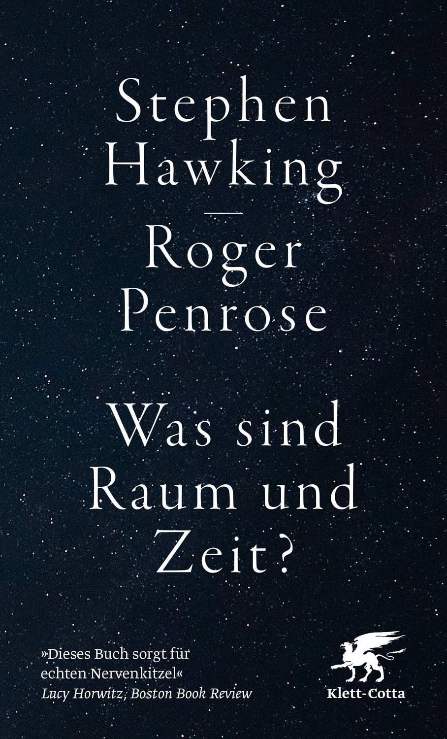 Was sind Raum und Zeit? / Stephen W. Hawking, Roger Penrose