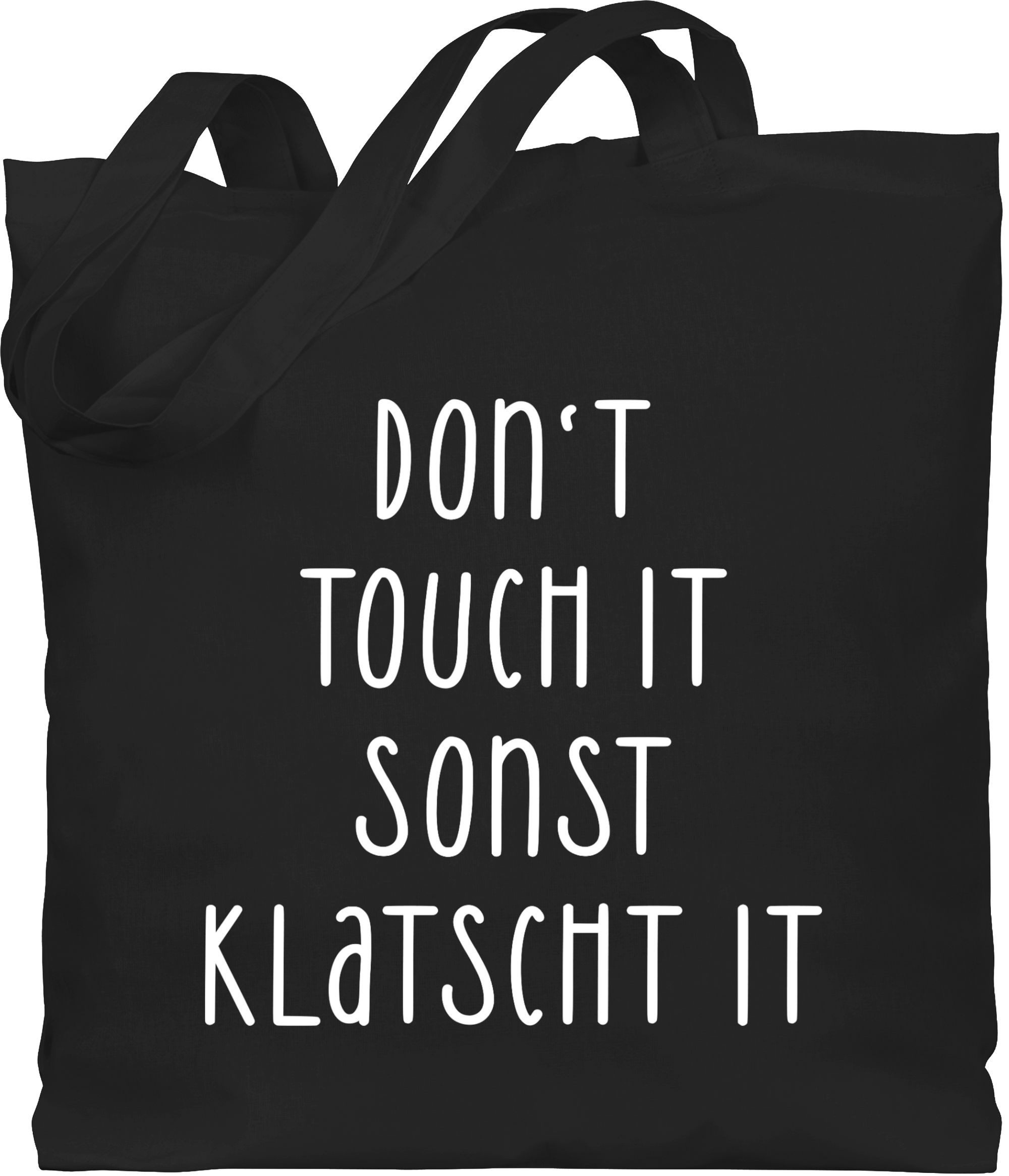 Umhängetasche Dont touch it sonst klatscht it - Lustiger Spruch Freches Witziges Ges