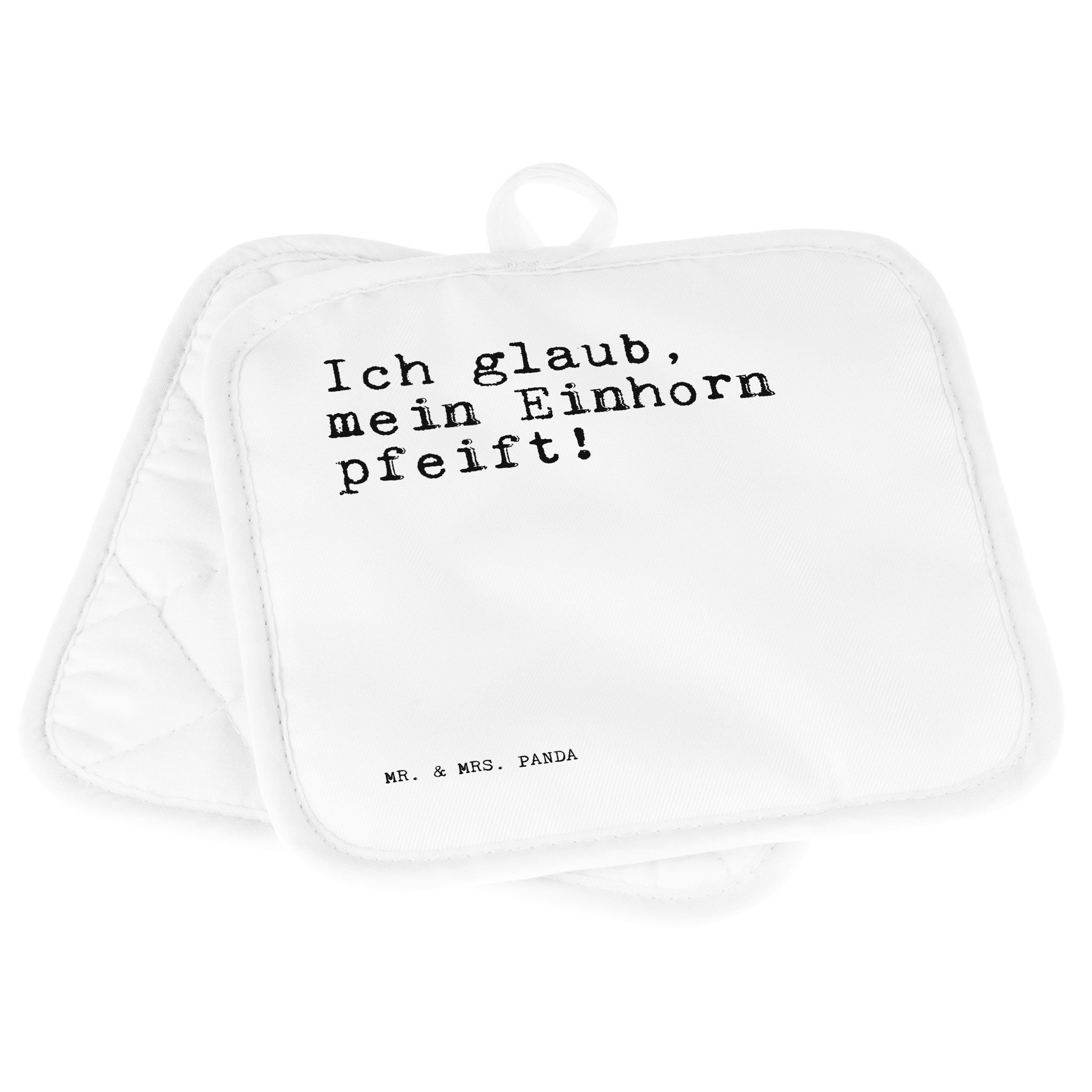 - Einhorn... Mr. Mens, Mrs. & (1-tlg) glaub, Geschenk, Weiß Topflappen pfeift, Ich mein Panda Phantasie, -