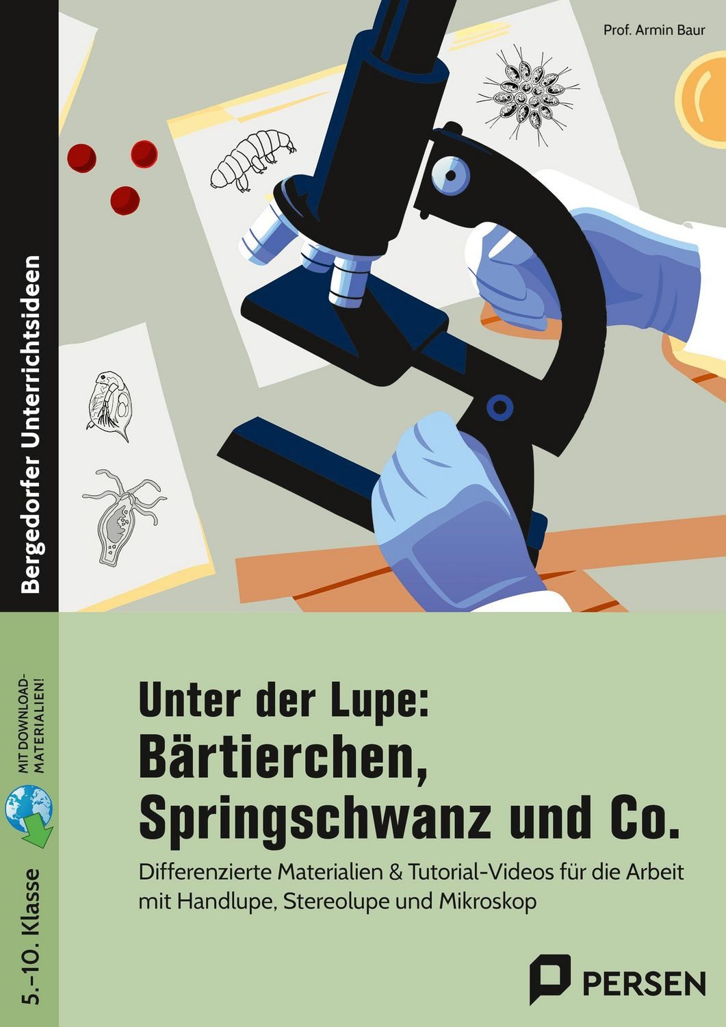 Unter der Lupe: Bärtierchen, Springschwanz und Co. / Armin Baur