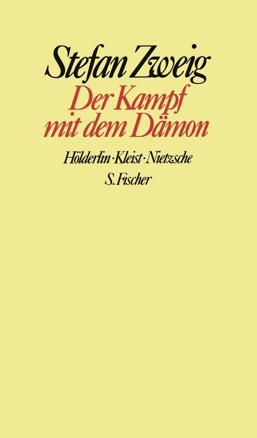 Der Kampf mit dem Dämon / Stefan Zweig