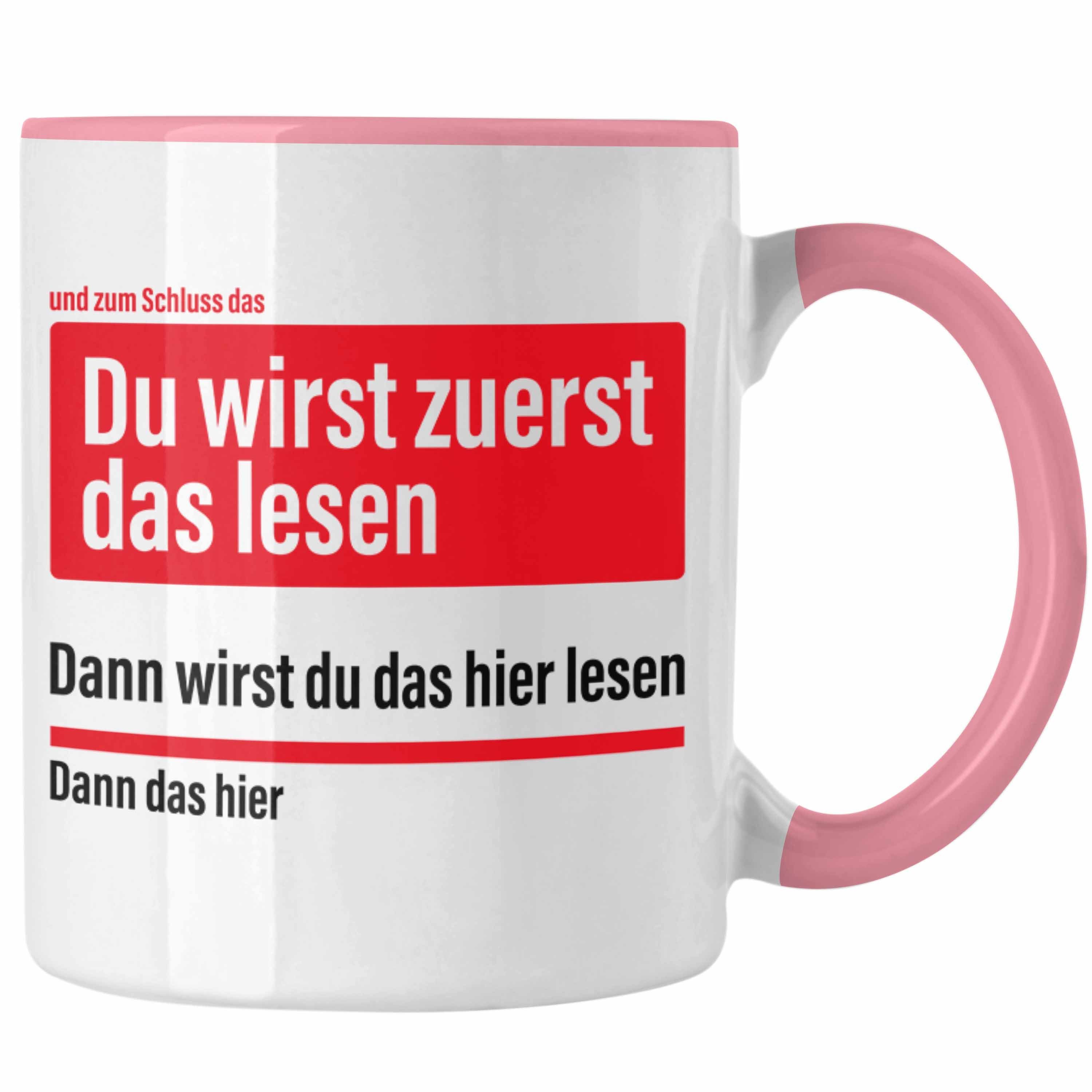 Trendation Tasse Trendation Rosa Kaffeetasse Becher Das Du Lustige Tasse Zuerst Wirst - Lesen