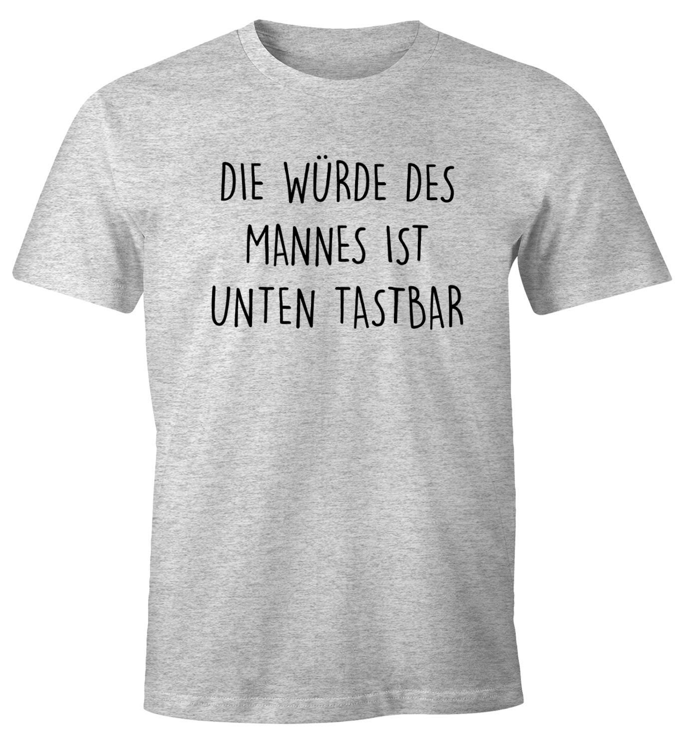 MoonWorks Print-Shirt Lustiges Herren T-Shirt mit Spruch Die Würde des Mannes ist unten tastbar Fun-Shirt Moonworks® mit Print grau