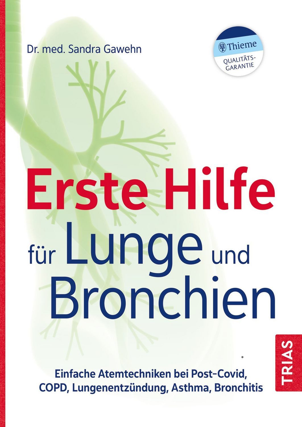 Erste Hilfe für Lunge und Bronchien / Sandra Gawehn