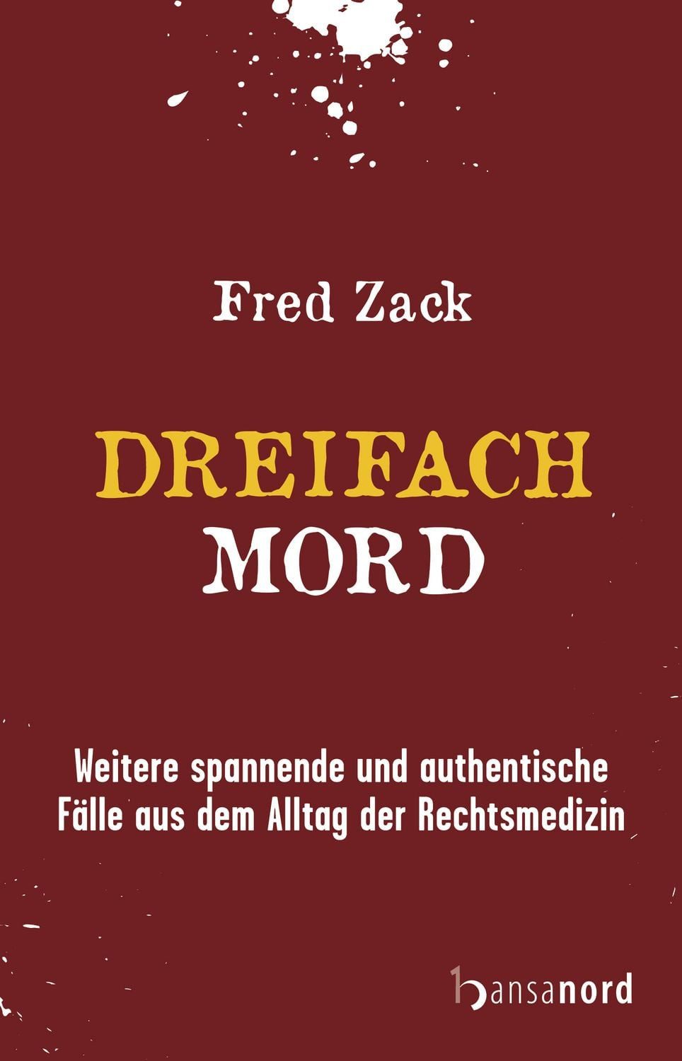 Dreifachmord / Fred Zack