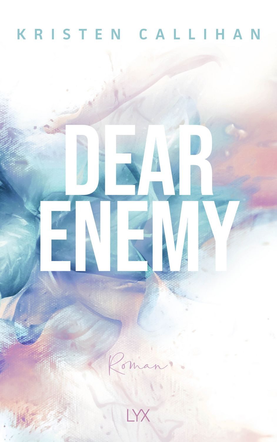 Dear Enemy / Kristen Callihan