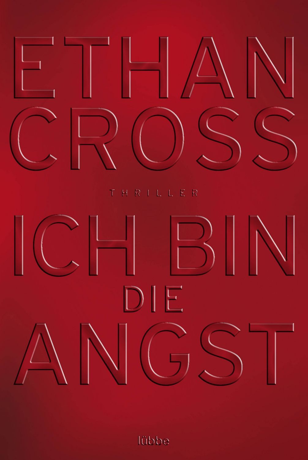 Ich bin die Angst / Francis Ackerman junior Band 2 / Ethan Cross, Thriller