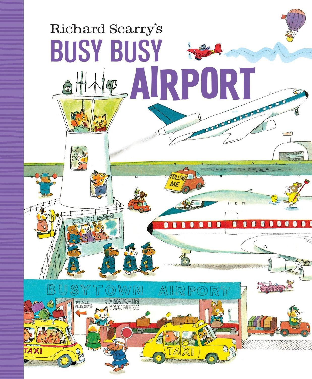 Richard Scarry's Busy Busy Airport / Richard Scarry, X