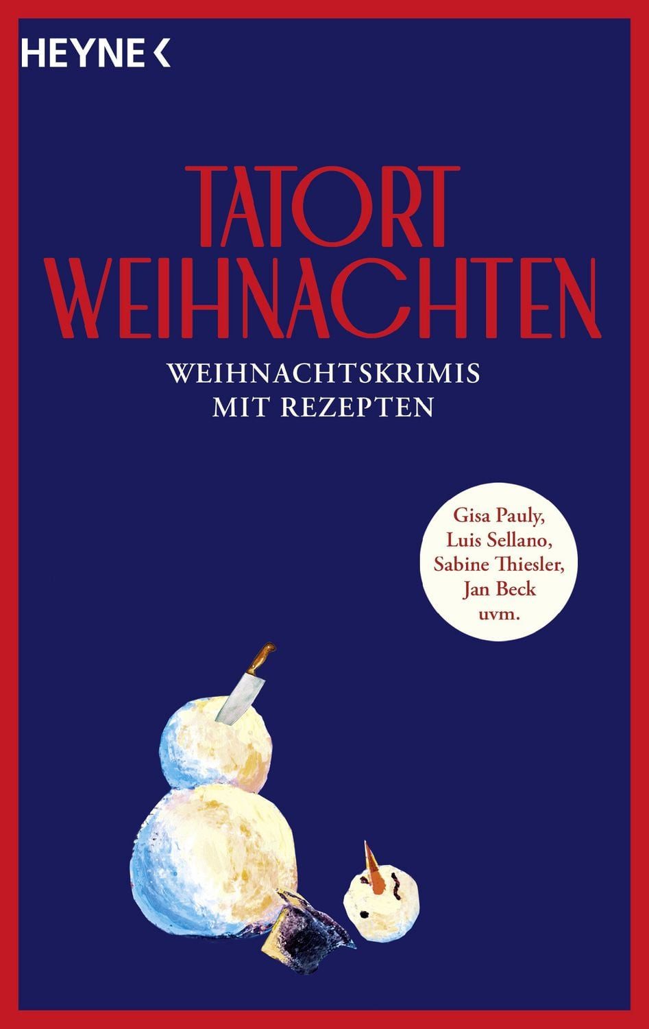 Tatort Weihnachten Weihnachtskrimis mit Rezepten - von Gisa Pauly, Lui / diverse, Weihnachtskrimis mit Rezepten - von Gisa Pauly, Luis Sellano, Sabine Thiesler, Jan Beck uvm., X
