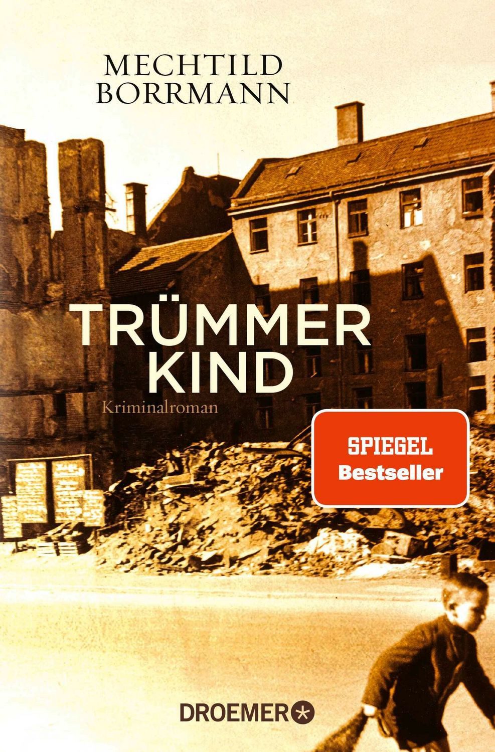 Trümmerkind / Mechtild Borrmann