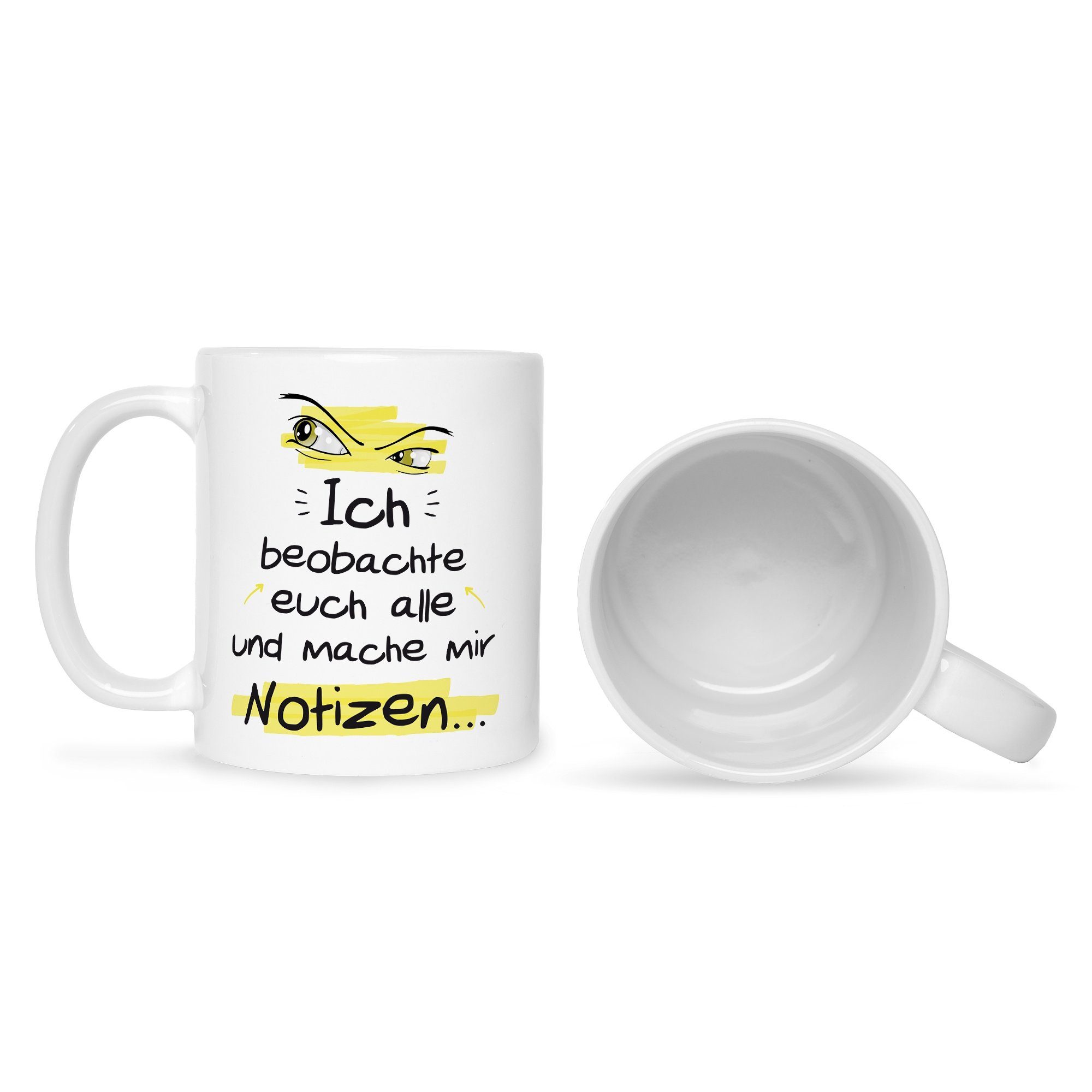 GRAVURZEILE Tasse mit Spruch - Ich beobachte euch alle, Keramik, Farbe: Weiß