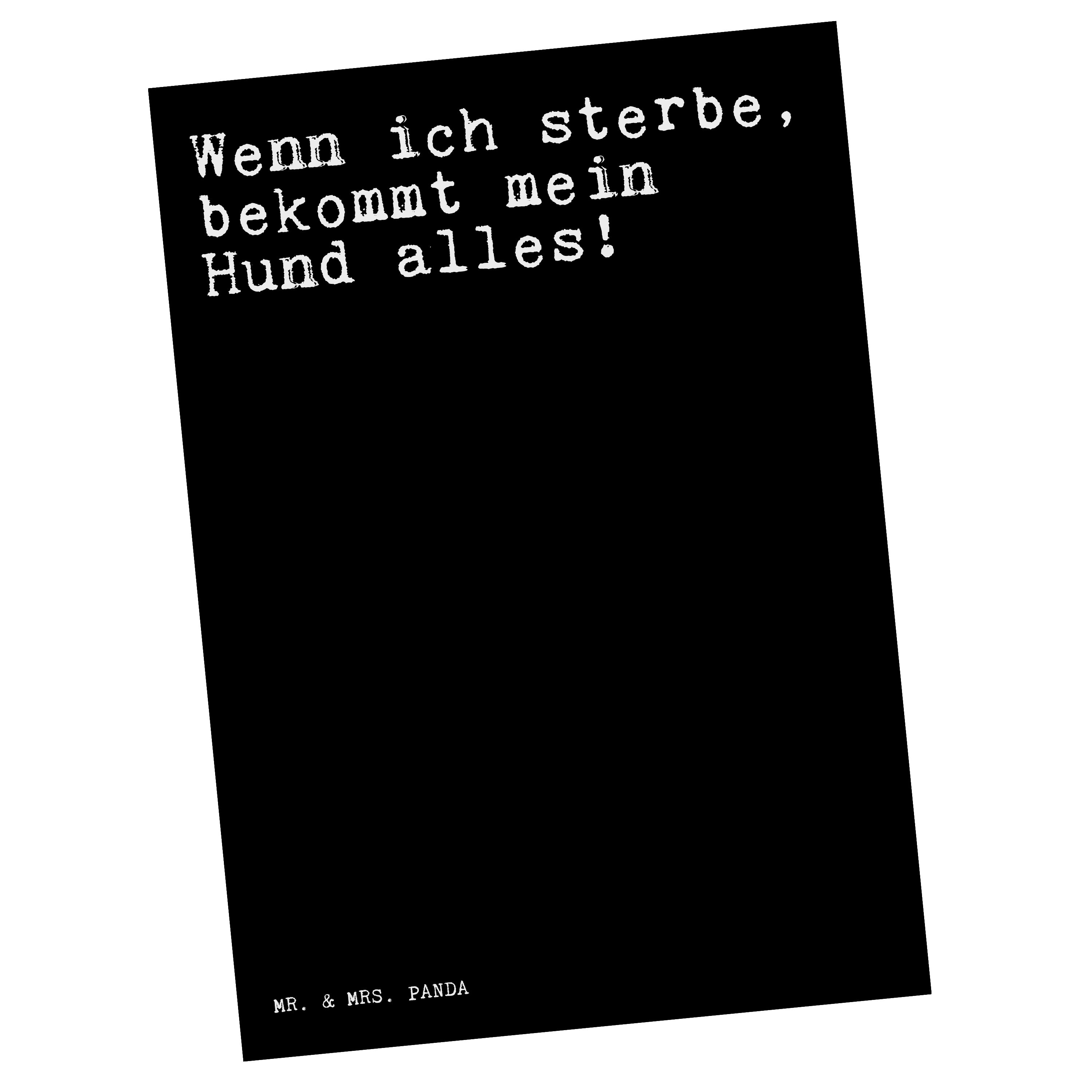 Mr. & Mrs. Panda Postkarte »Wenn ich sterbe, bekommt... Schwarz