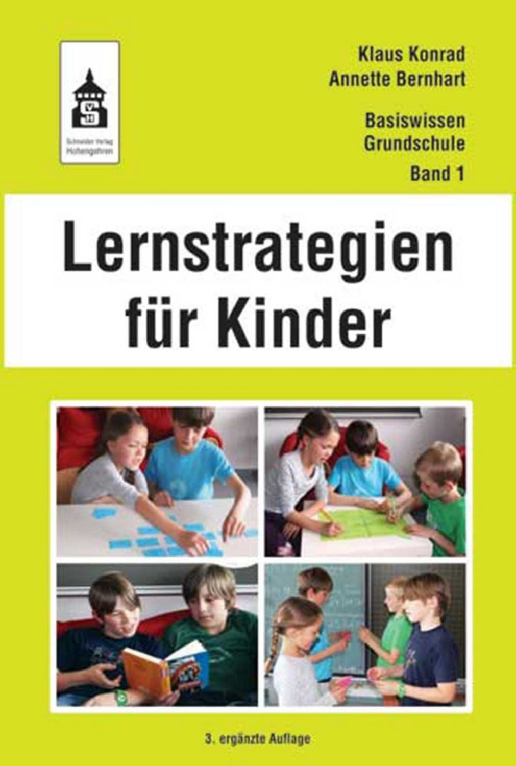 Lernstrategien für Kinder / Klaus Konrad, Annette Bernhart