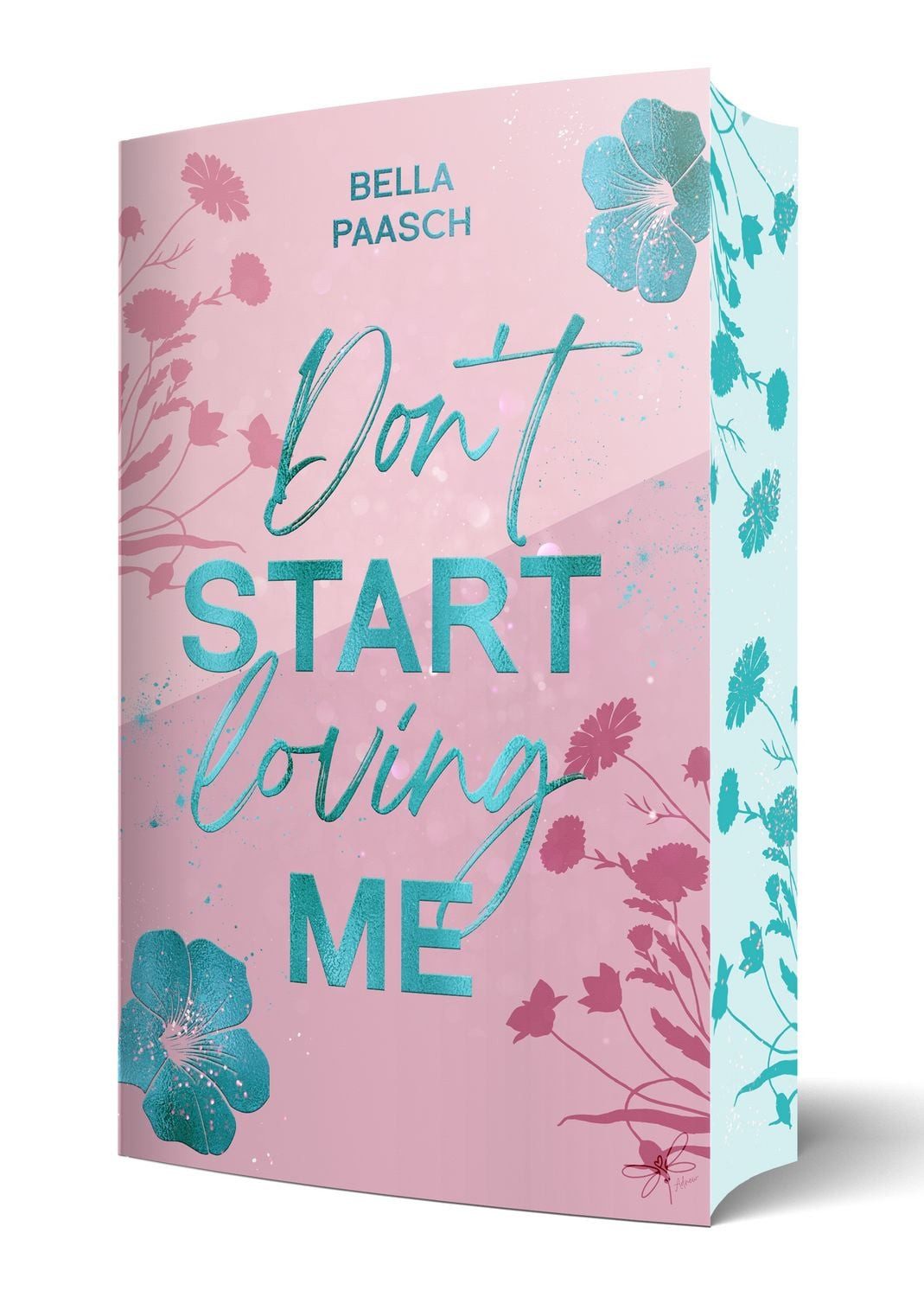 Don't Start Loving Me / Bella Paasch