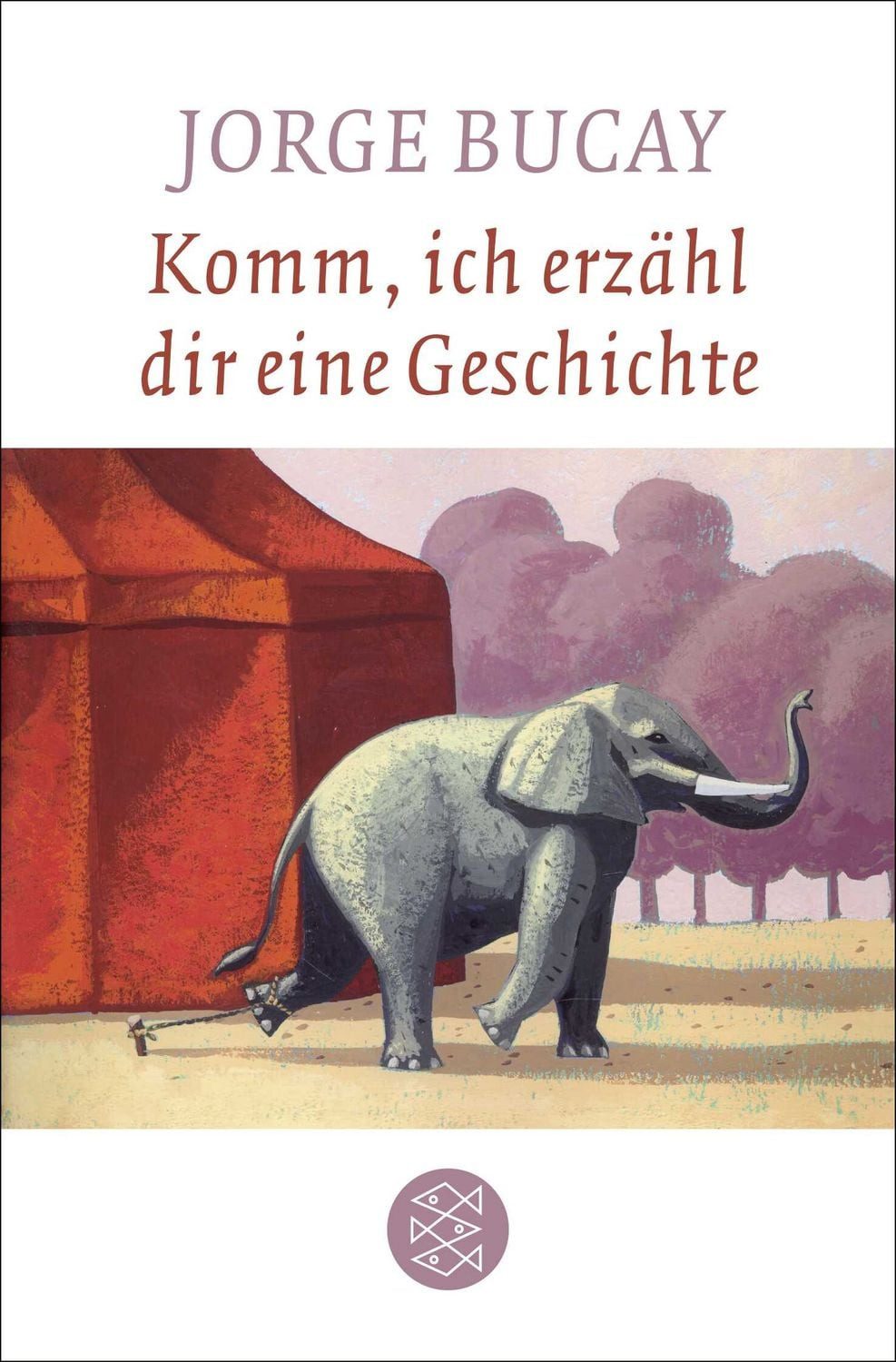 Komm, ich erzähl dir eine Geschichte / Jorge Bucay