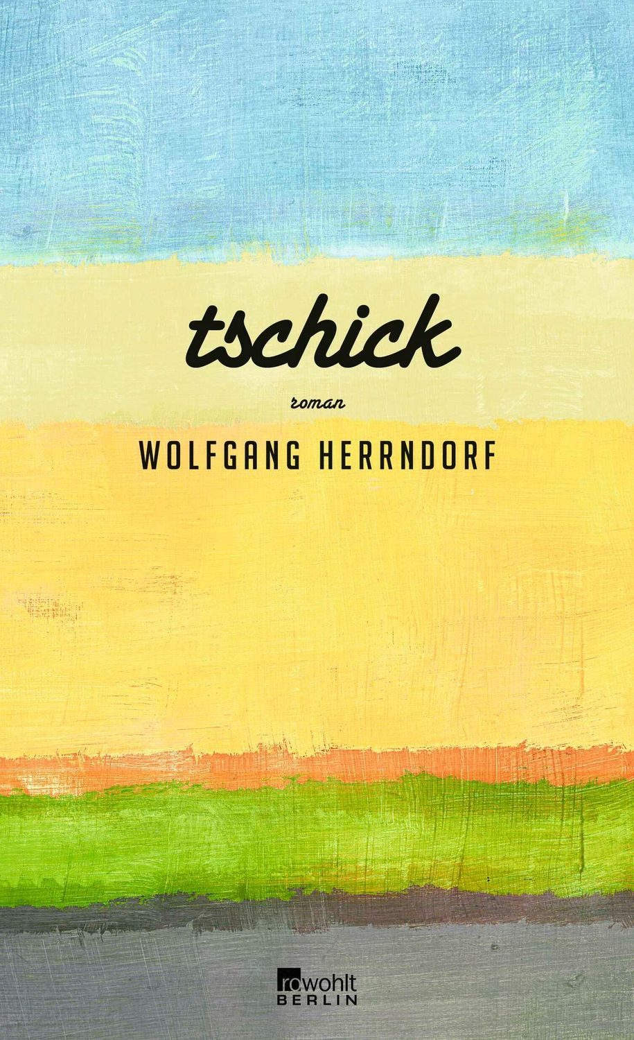 Tschick / Wolfgang Herrndorf