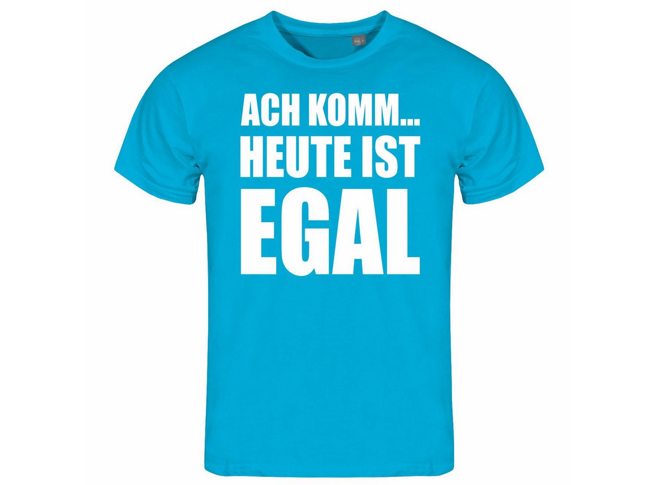 deinshirt T-Shirt Herren T-Shirt Ach komm heute ist egal Funshirt mit Motiv