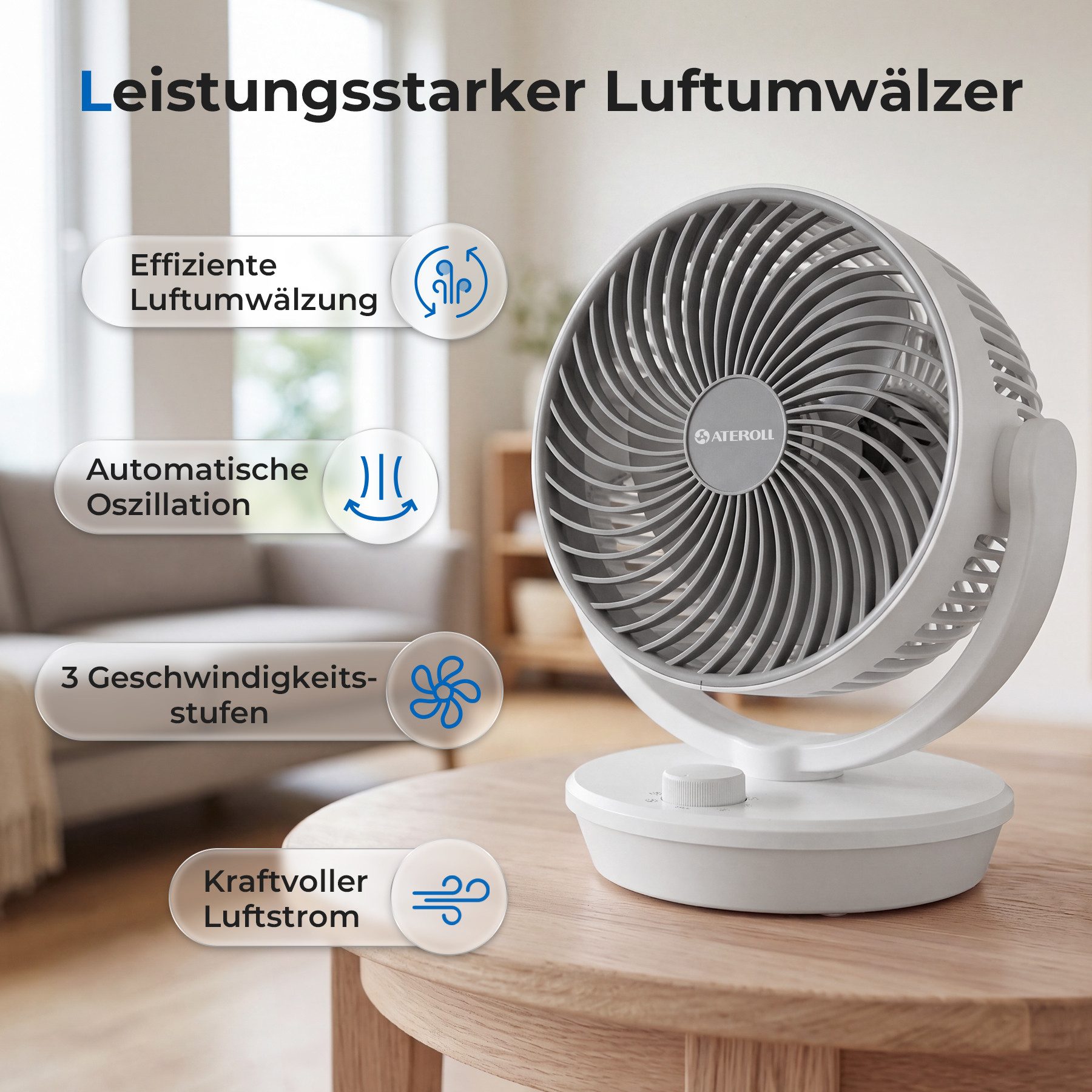 ATEROLL Tischventilator leiser Ventilator,100° Oszillation & 130° manuelle Neigungsverstellung, Umluftventilator für Schlafzimmer Wohnzimmer Büro Küchen