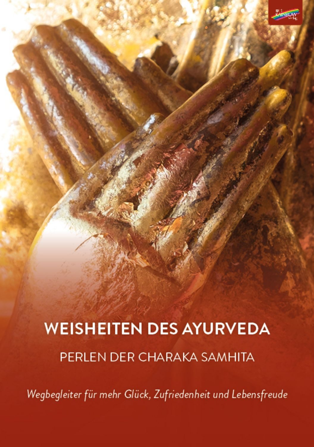 Weisheiten des Ayurveda / diverse