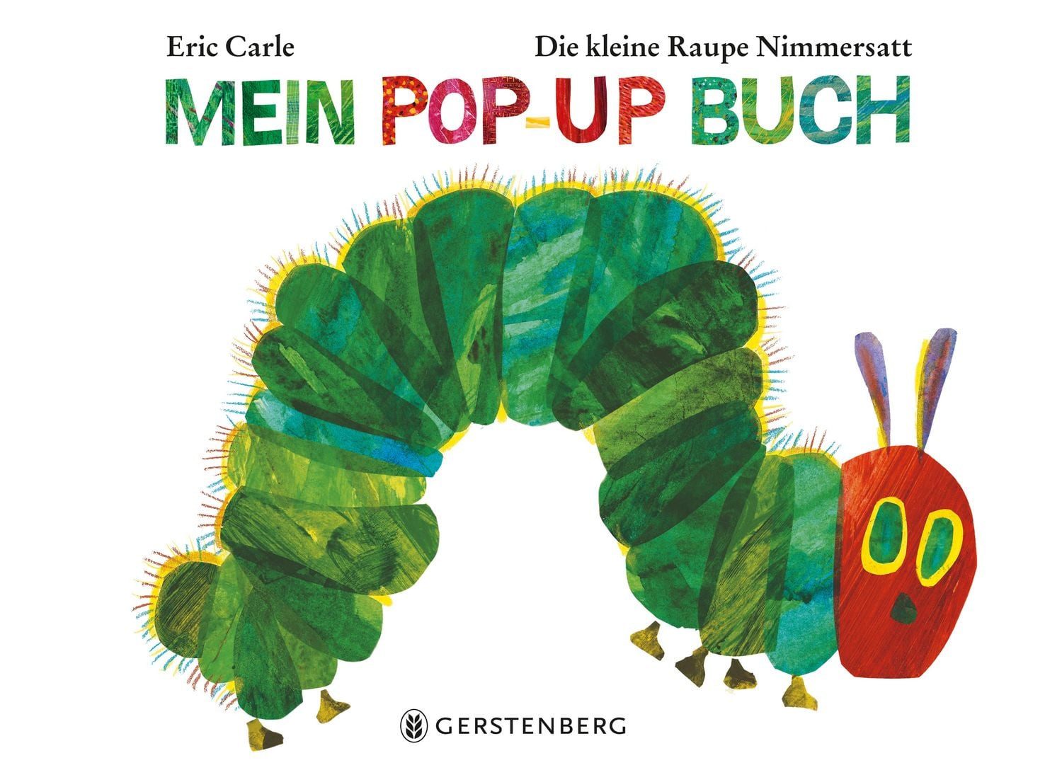 Die kleine Raupe Nimmersatt - Mein Pop-up Buch / Eric Carle