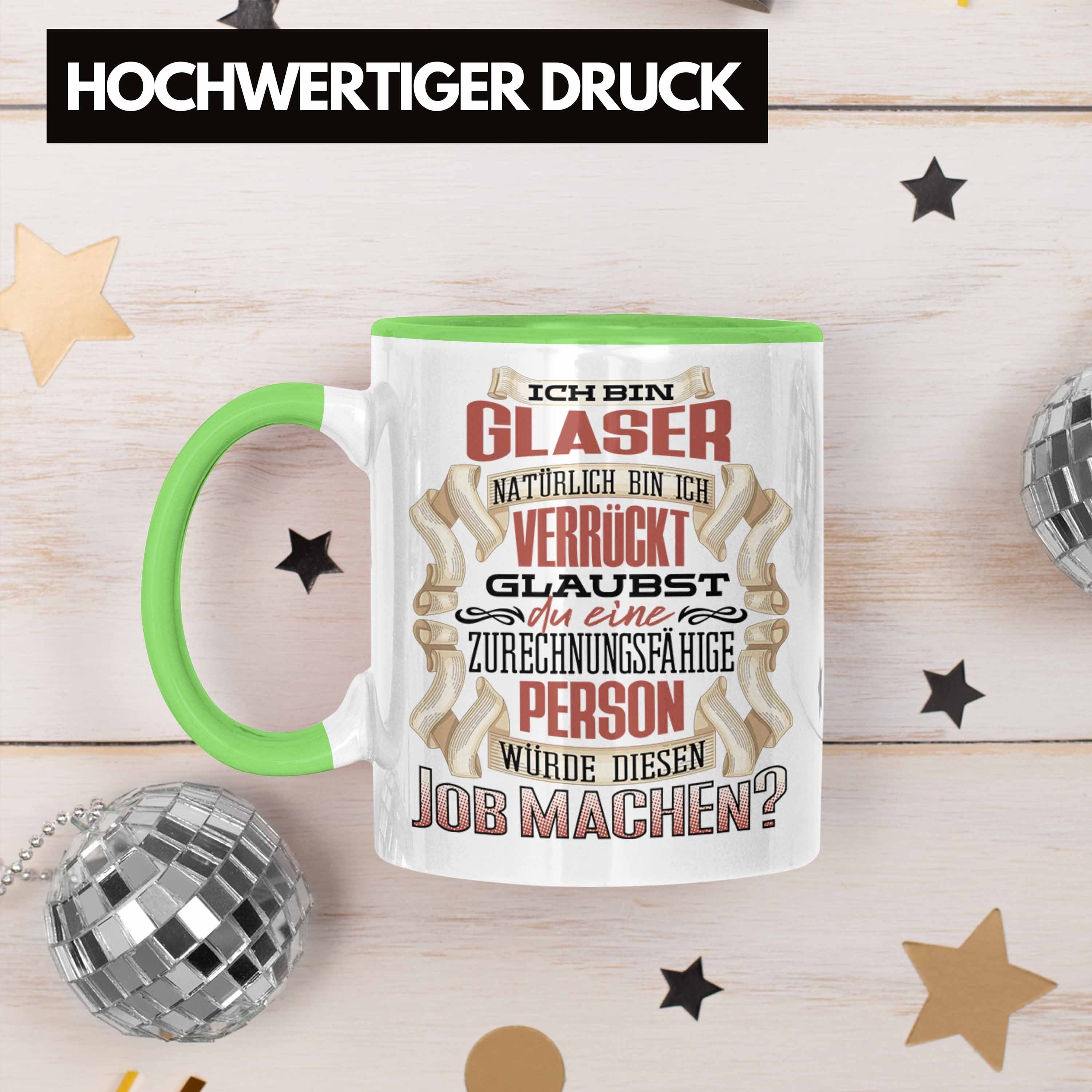 Trendation Bin Grün Tasse Geschenk Spruch Geburtstag Glaser Lustiger Trendation - Tasse Ich