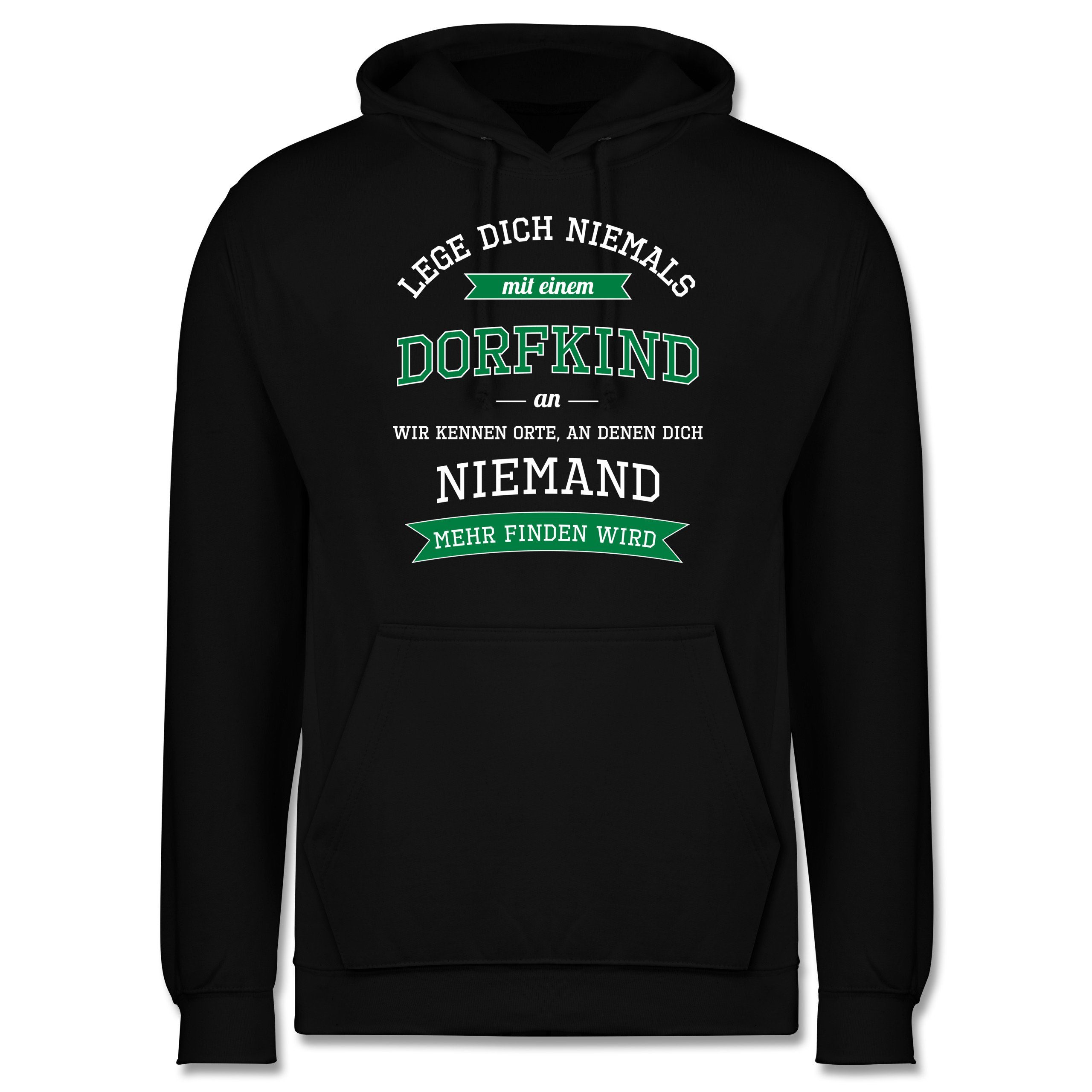 Shirtracer Hoodie »Lege dich niemals mit einem Dorfkind an Sprüche