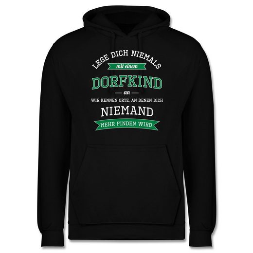 Shirtracer Hoodie »Lege dich niemals mit einem Dorfkind an Sprüche