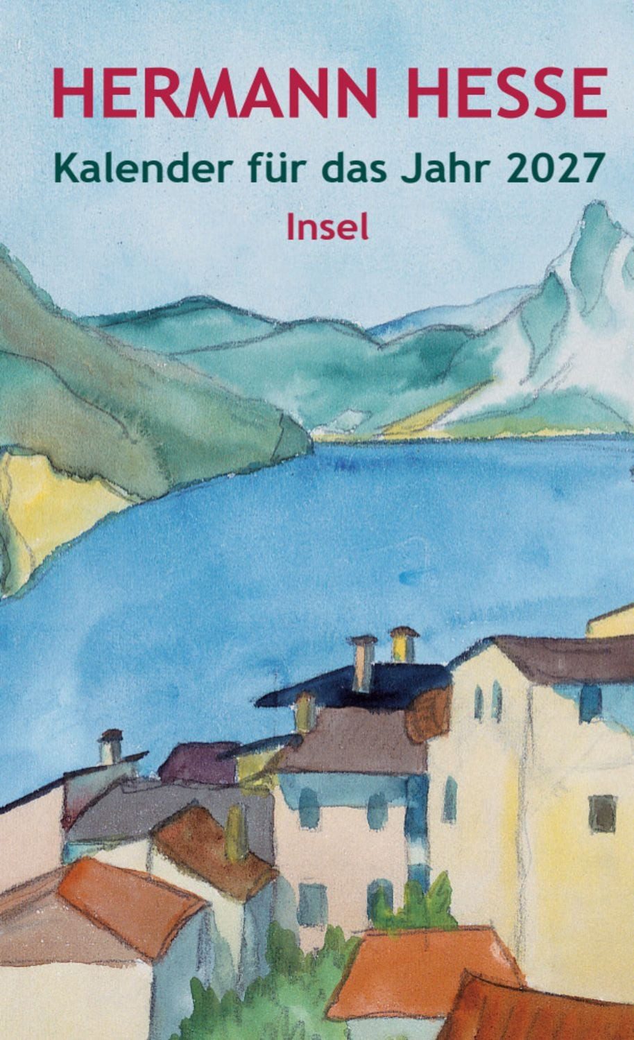 Hermann Hesse Kalender für das Jahr 2027 / Hermann Hesse